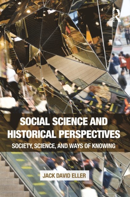 Jack David Eller - Social Science and Historical Perspectives, E-bok