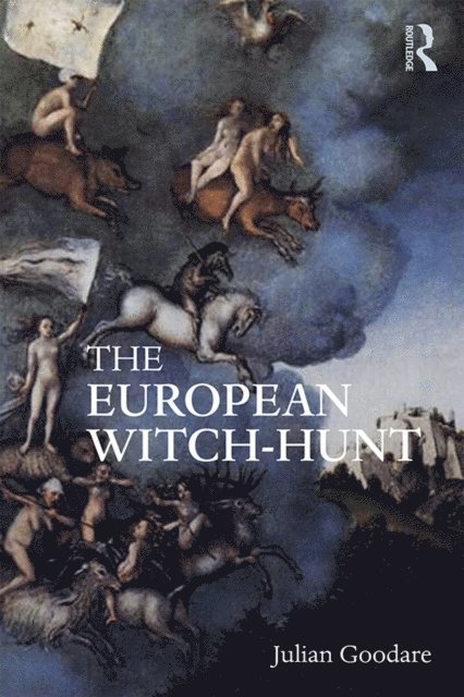 Julian Goodare - European Witch-Hunt, E-bok