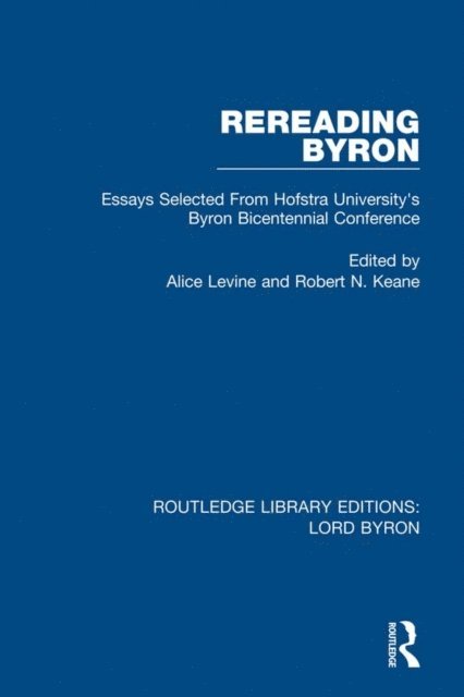 Robert N. Keane, Alice Levine - Rereading Byron, E-bok