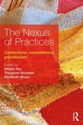 The Nexus of Practices