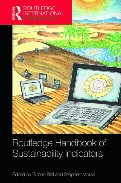 Stephen Morse, Simon Bell - Routledge Handbook of Sustainability Indicators, E-bok