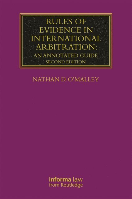 Nathan O'Malley - Rules of Evidence in International Arbitration, E-bok