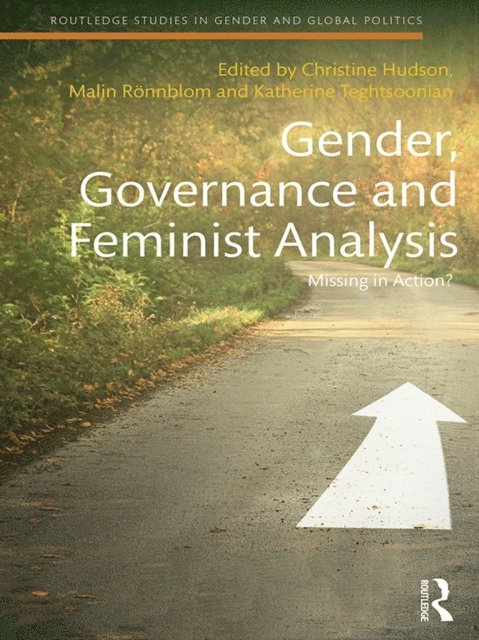 Katherine Teghtsoonian, Malin Ronnblom, Christine M Hudson - Gender, Governance and Feminist Analysis, E-bok
