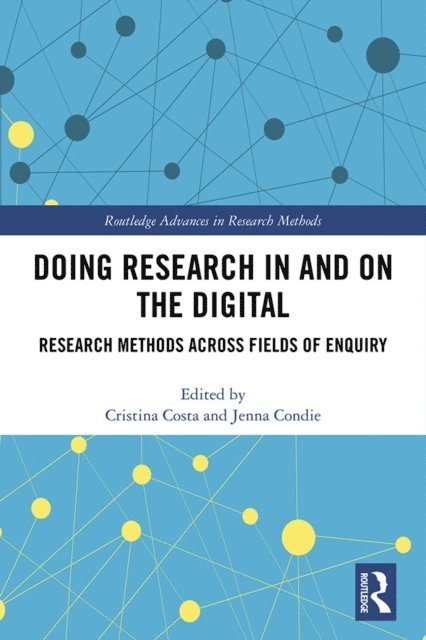 Jenna Condie, Cristina Costa - Doing Research In and On the Digital, E-bok
