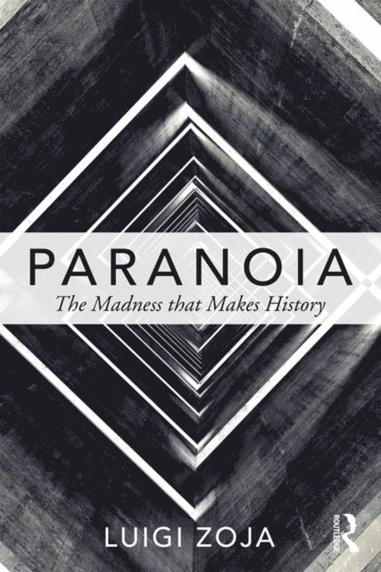 Luigi Zoja - Paranoia, E-bok
