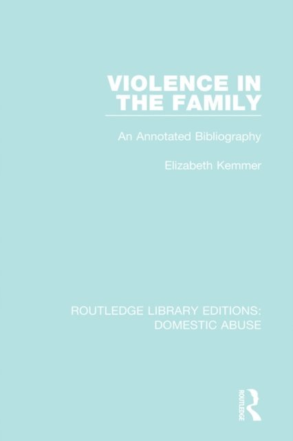 Elizabeth Kemmer - Violence in the Family, E-bok