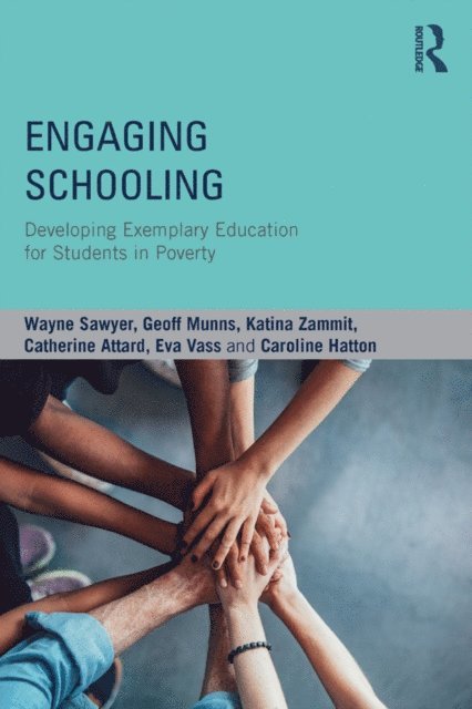 Caroline Hatton, Eva Vass, Catherine Attard, Katina Zammit, Geoff Munns, Wayne Sawyer - Engaging Schooling, E-bok