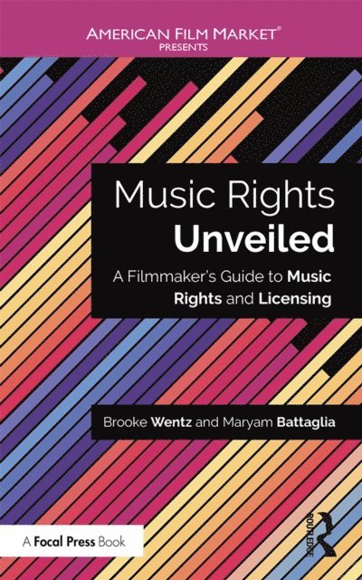 Maryam Battaglia, Brooke Wentz - Music Rights Unveiled, E-bok