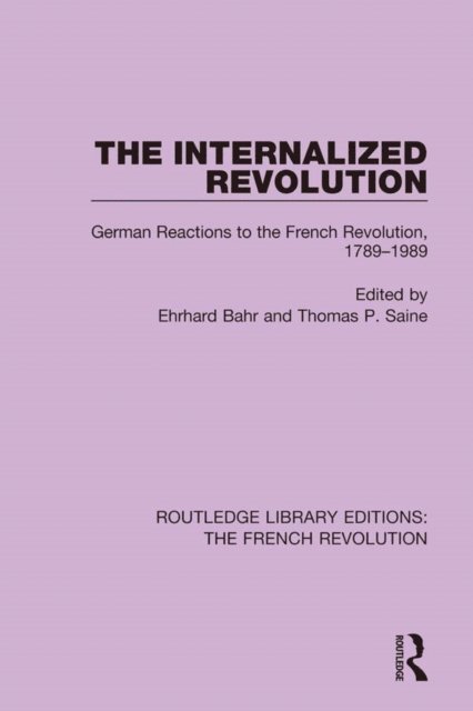 Thomas P. Saine, Ehrhard Bahr - Internalized Revolution, E-bok