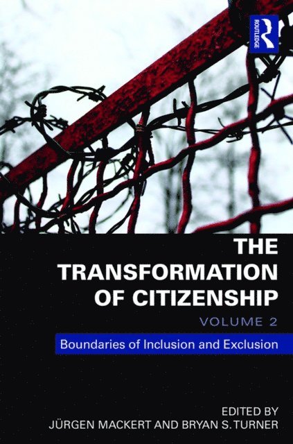 Bryan Turner, Jurgen Mackert - Transformation of Citizenship, Volume 2, E-bok