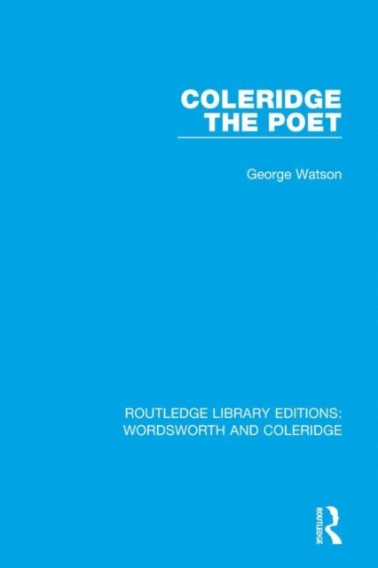 George Watson - Coleridge the Poet, E-bok