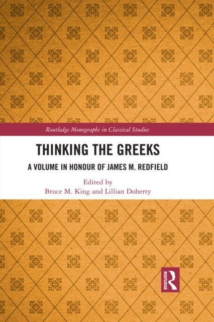 Lillian Doherty, Bruce M. King - Thinking the Greeks, E-bok