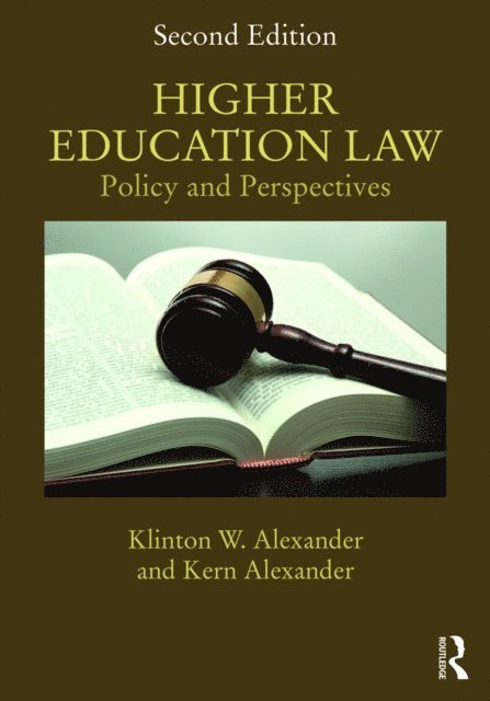 Kern Alexander, Klinton Alexander - Higher Education Law, E-bok
