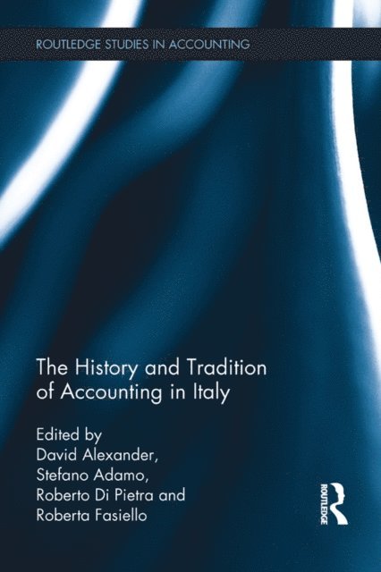 Roberta Fasiello, Roberto Pietra, Stefano Adamo, David Alexander - History and Tradition of Accounting in Italy, E-bok