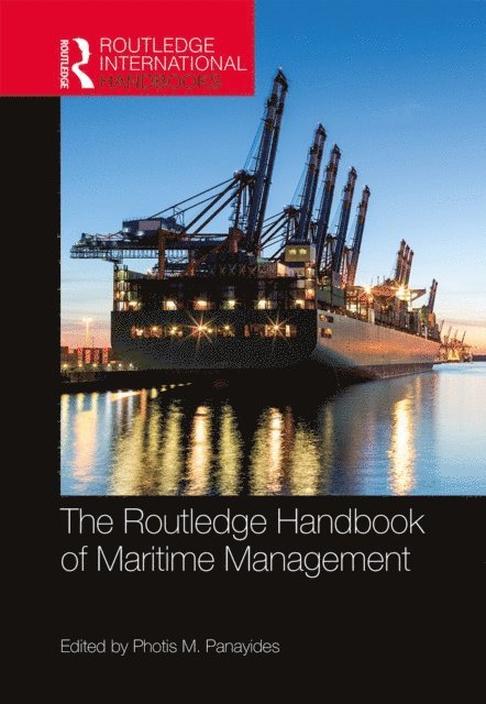 Photis M. Panayides - Routledge Handbook of Maritime Management, E-bok