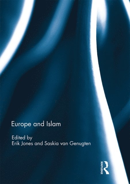 Saskia van Genugten, Erik Jones - Europe and Islam, E-bok