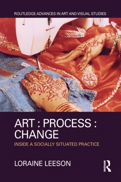 Loraine Leeson - Art : Process : Change, E-bok