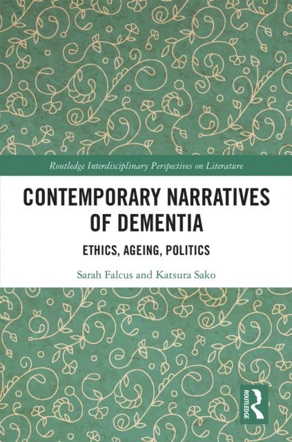 Katsura Sako, Sarah Falcus - Contemporary Narratives of Dementia, E-bok