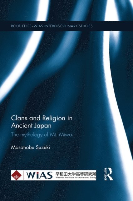Masanobu Suzuki - Clans and Religion in Ancient Japan, E-bok