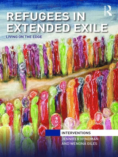 Wenona Giles, Jennifer Hyndman - Refugees in Extended Exile, E-bok