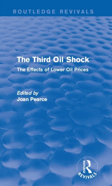 Joan Pearce - Third Oil Shock (Routledge Revivals), E-bok
