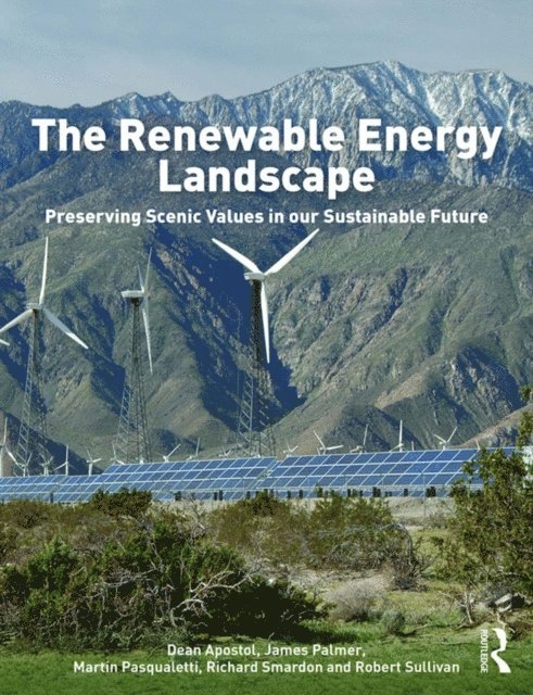 Robert Sullivan, Richard Smardon, Martin Pasqualetti, James Palmer, Dean Apostol - Renewable Energy Landscape, E-bok