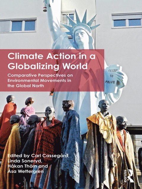 Asa Wettergren, Hakan Thorn, Linda Soneryd, Carl Cassegard - Climate Action in a Globalizing World, E-bok