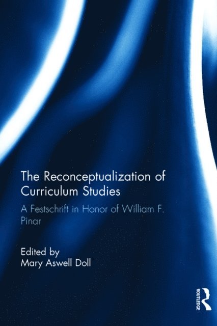 Mary Aswell Doll - Reconceptualization of Curriculum Studies, E-bok