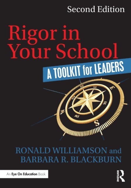 Barbara R. Blackburn, Ronald Williamson - Rigor in Your School, E-bok