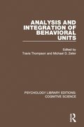Analysis and Integration of Behavioral Units