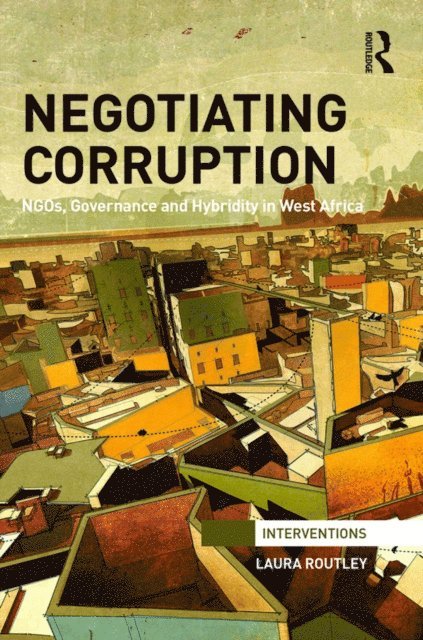 Laura Routley - Negotiating Corruption, E-bok. Tillgänglighet: Lägg i varukorg