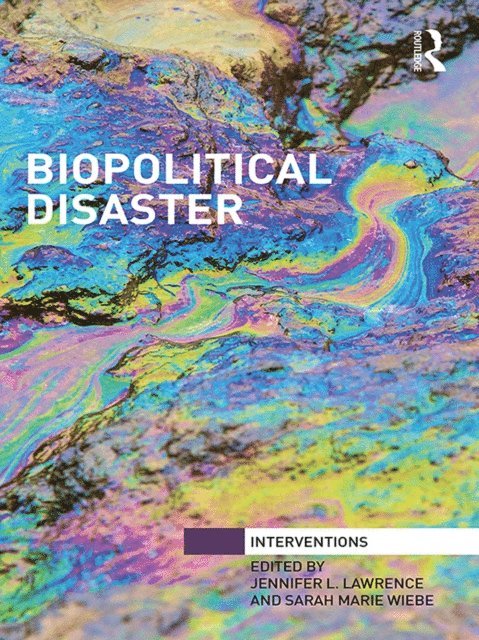 Sarah Marie Wiebe, Jennifer Lawrence - Biopolitical Disaster, E-bok