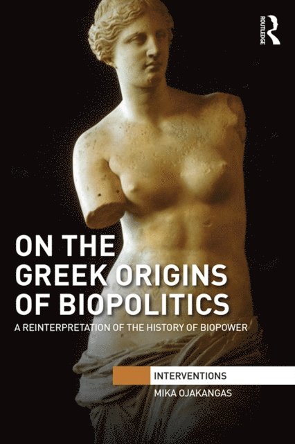 Mika Ojakangas - On the Greek Origins of Biopolitics, E-bok