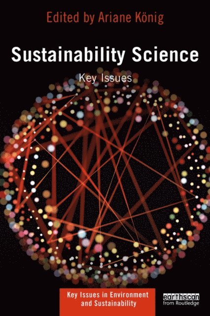 Jerome Ravetz, Ariane KA¶nig - Sustainability Science, E-bok