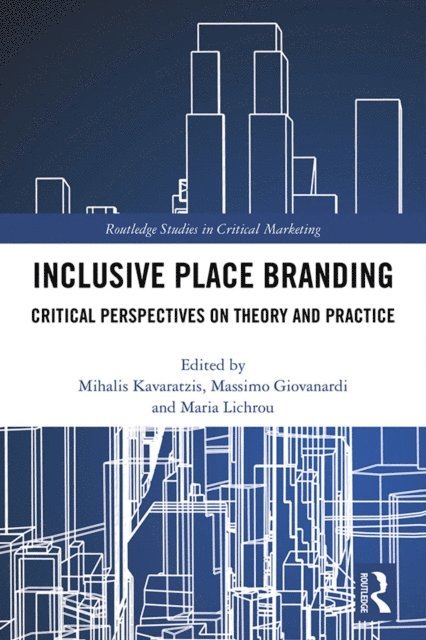 Maria Lichrou, Massimo Giovanardi, Mihalis Karavatzis - Inclusive Place Branding, E-bok