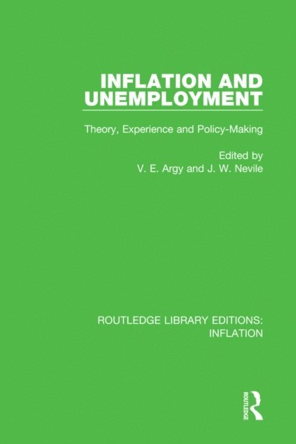John Nevile, Victor E. Argy - Inflation and Unemployment, E-bok