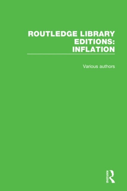 Various - Routledge Library Editions: Inflation, E-bok