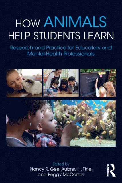 Peggy McCardle, Aubrey H. Fine, Nancy R. Gee - How Animals Help Students Learn, E-bok