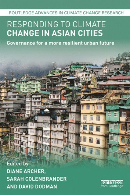 David Dodman, Sarah Colenbrander, Diane Archer - Responding to Climate Change in Asian Cities, E-bok