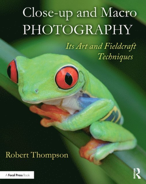 Robert Thompson - Close-up and Macro Photography, E-bok