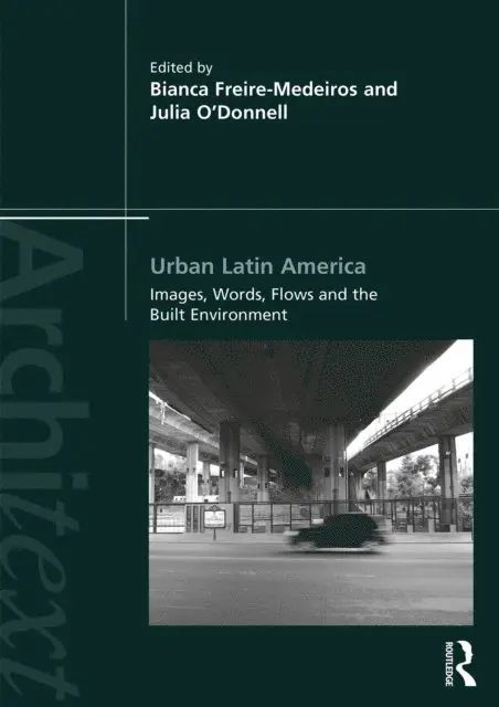 Julia O'Donnell, Bianca Freire-Medeiros - Urban Latin America, E-bok. Tillgänglighet: Lägg i varukorg
