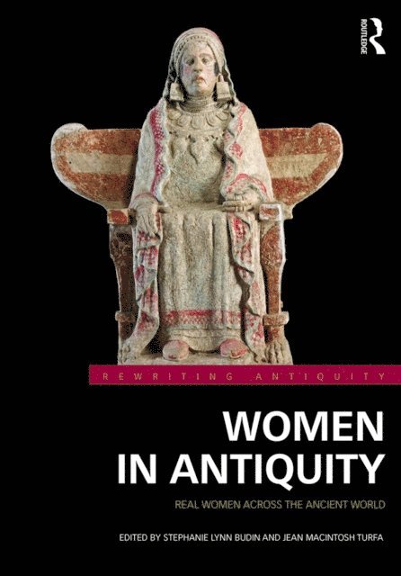 Jean Macintosh Turfa, Stephanie Lynn Budin - Women in Antiquity, E-bok