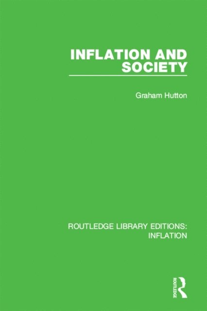 Graham Hutton - Inflation and Society, E-bok