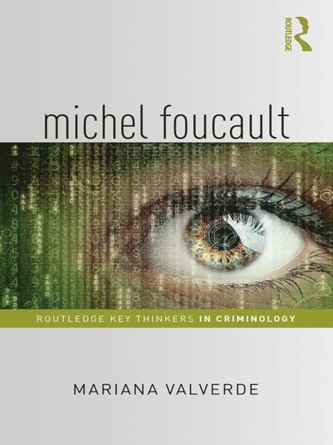 Mariana Valverde - Michel Foucault, E-bok