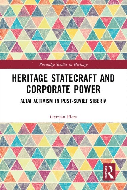 Gertjan Plets - Heritage Statecraft and Corporate Power, E-bok