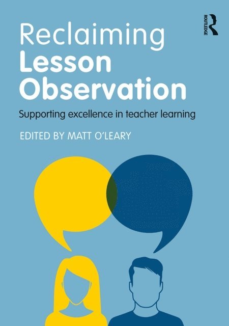 Matt O'Leary - Reclaiming Lesson Observation, E-bok