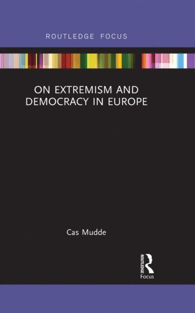 Cas Mudde - On Extremism and Democracy in Europe, E-bok