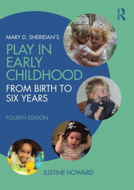Justine Howard - Mary D. Sheridan's Play in Early Childhood, E-bok