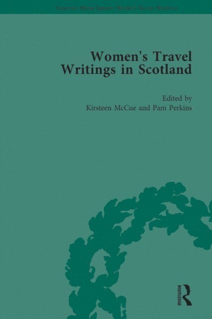 Pamela Perkins, Kirsteen McCue - Women's Travel Writings in Scotland, E-bok