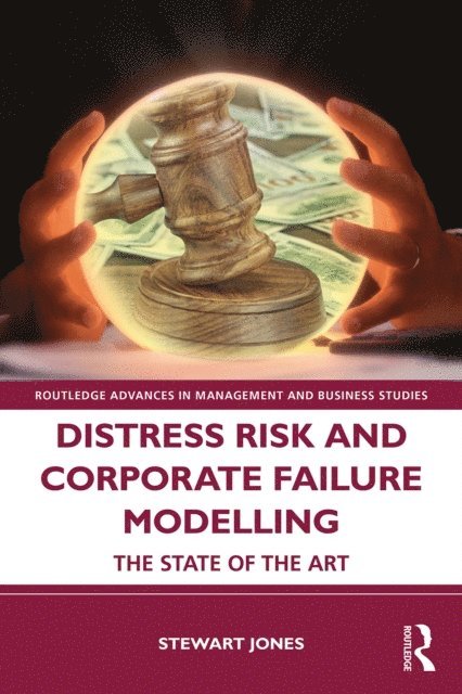 Stewart Jones - Distress Risk and Corporate Failure Modelling, E-bok